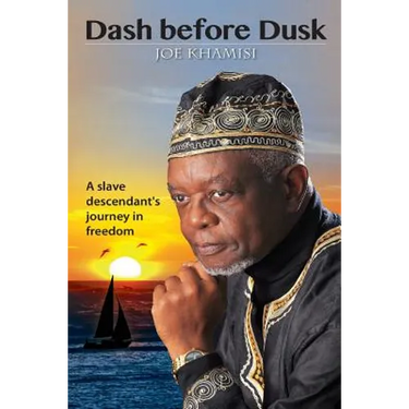 Dash before Dusk. A Slave Descendant's Journey in Freedom