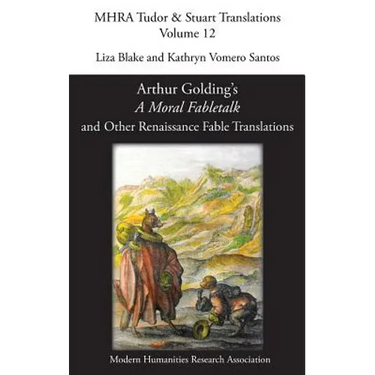A Moral Fabletalk: And Other Renaissance Fable Translations