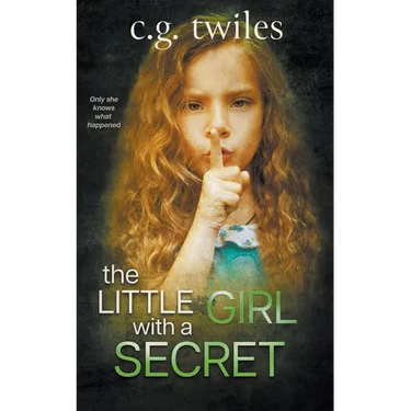 The Little Girl with a Secret: A Psychological Thriller