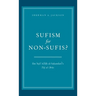 Sufism for Non-Sufis?: Ibn 'Ata' Allah Al-Sakandari's Taj Al-'Arus
