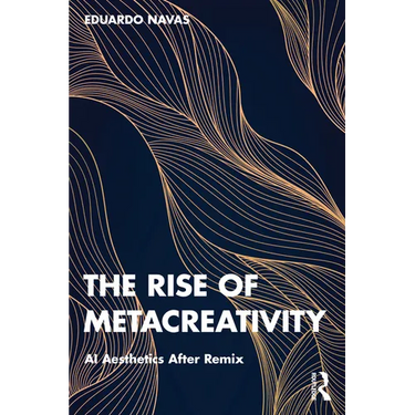 The Rise of Metacreativity: AI Aesthetics After Remix