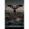 The Long Fall: Book 1: The Inception of Horror