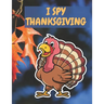 I Spy Thanksgiving: Easy Thanksgiving Day Coloring Pages for kids and adults & Other Cute Stuff Silly and book toddler & preschool Autumn