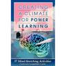 Creating a Climate for Power Learning