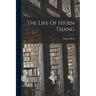 The Life Of Hiuen Tsiang