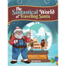 The Santastical World of Traveling Santa: A Journey to Christmas Treasures