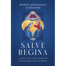 Salve Regina: A Rosary Crusade to Plead for Holy Popes
