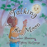 Talking to the Moon