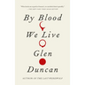 By Blood We Live