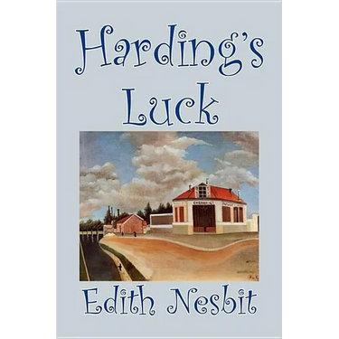 Harding's Luck by Edith Nesbit, Fiction, Fantasy & Magic