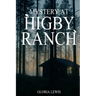Mystery at Higby Ranch