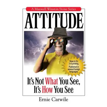 Attitude: It's Not What You See, It's How You See
