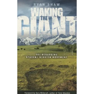 Waking the Giant: The Resurging Student Mission Movement