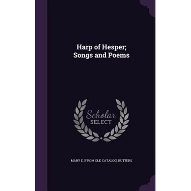 Harp of Hesper; Songs and Poems