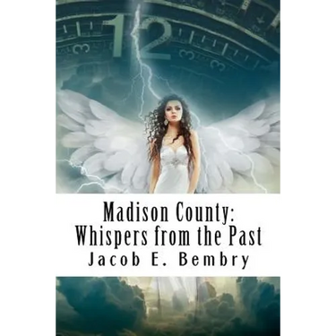 Madison County: Whispers From The Past
