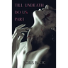 Till Undeath Do Us Part