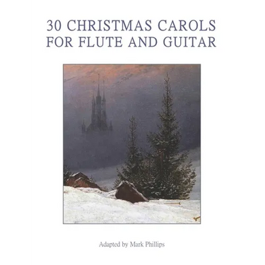 30 Christmas Carols for Flute and Guitar