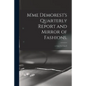 M'me Demorest's Quarterly Report and Mirror of Fashions.; v.1: no.1-v.1: no.2