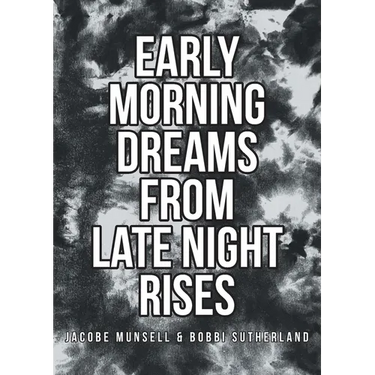Early Morning Dreams From Late Night Rises