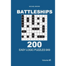 Battleships - 200 Easy Logic Puzzles 9x9 (Volume 6)