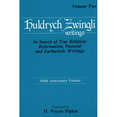 In Search of True Religion: Reformation, Pastoral, and Eucharistic Writings