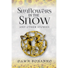 Sunflowers In The Snow & Other Stories