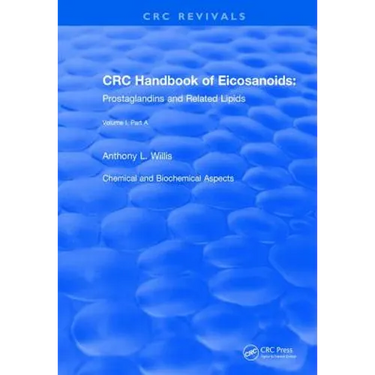 Revival: Handbook of Eicosanoids (1987): Volume I, Part A