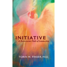 Initiative: A Rosicrucian Path of Leadership