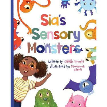 Sia's Sensory Monsters: Understanding Sensory Processing Differences