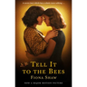Tell It to the Bees