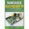 Hamshack Raspberry Pi: Learn How to Use Raspberry Pi for Amateur Radio Activities and 3 DIY Projects
