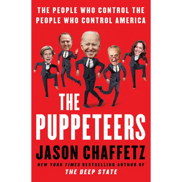 The Puppeteers: The People Who Control the People Who Control America