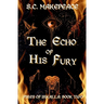 The Echo of His Fury