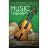 Music Therapy: An Introduction with Case Studies for Mental Illness Recovery