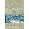 Social Mindscapes: An Invitation to Cognitive Sociology