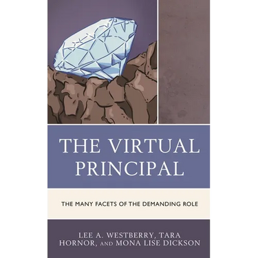 The Virtual Principal: The Many Facets of the Demanding Role