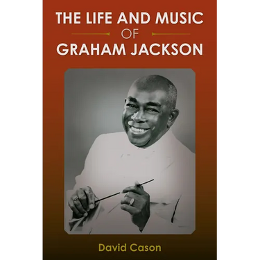 The Life and Music of Graham Jackson