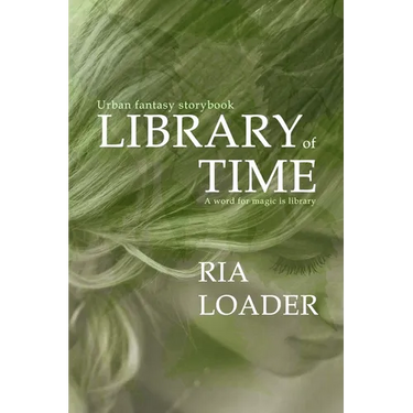 Library of Time: A mage born librarian and seer claims a mysterious legacy