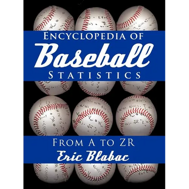 Encyclopedia of Baseball Statistics: From A to Zr