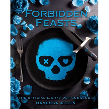 Forbidden Feasts: The Official Lights Out Cookbook