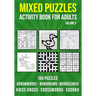 Mixed Puzzle Activity Book for Adults Volume 3: Arrowwords, Crossword, Kriss Kross, Word Search, Sudoku & Nonogram Variety Puzzlebook (UK Version)