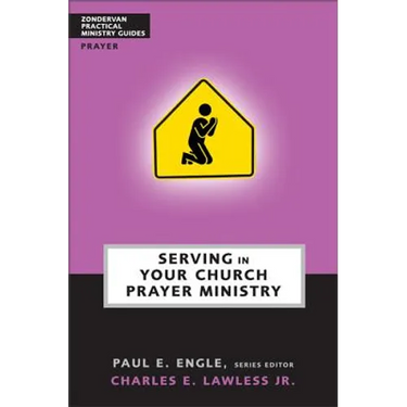 Serving in Your Church Prayer Ministry