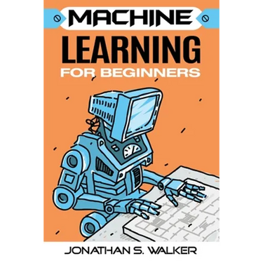 Machine Learning For Beginners