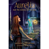 Aurelia and the Library of the Soul