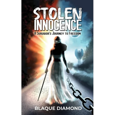 Stolen Innocence: a Survivor's Journey to Freedom