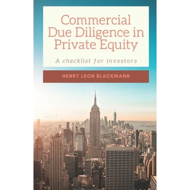 Commercial Due Diligence in Private Equity: A checklist for investors
