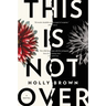 This Is Not Over