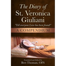 The Diary of St. Veronica Giuliani: A Compendium: "Tell Everyone Love has been found!"