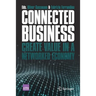 Connected Business: Create Value in a Networked Economy