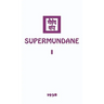 Supermundane I
